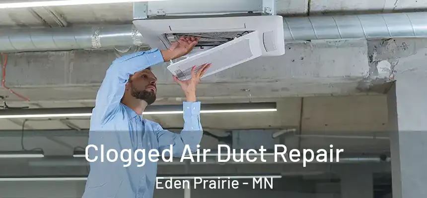  Clogged Air Duct Repair Eden Prairie - MN